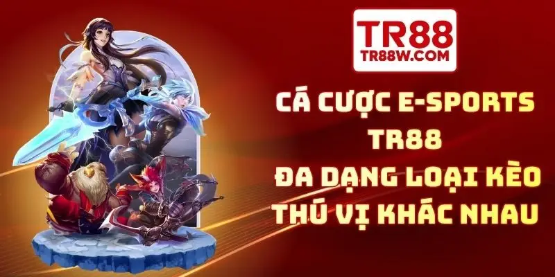 cá cược E-sports TR88