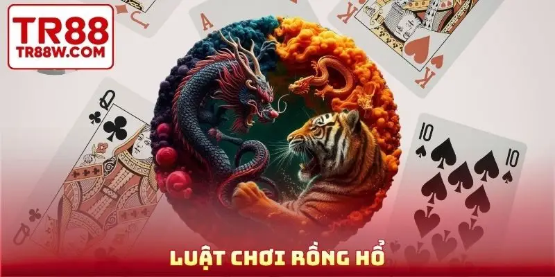 Luật chơi Rồng Hổ