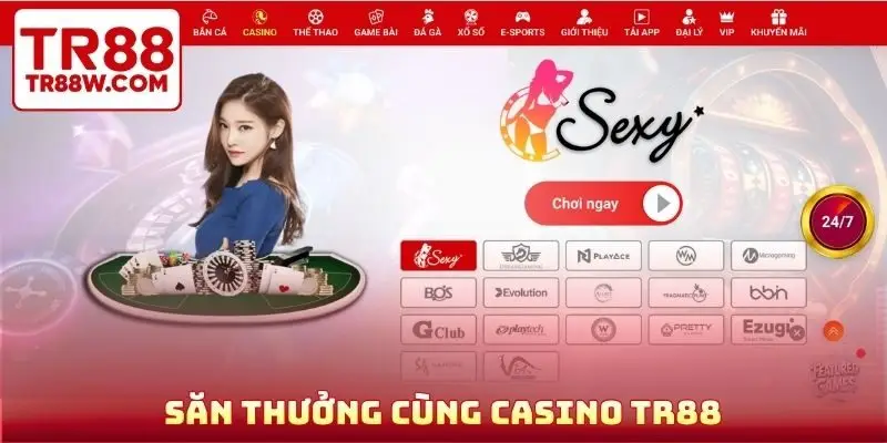 Săn thưởng cùng Casino TR88